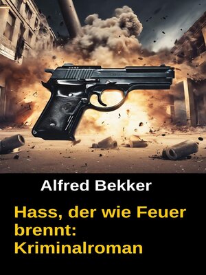 cover image of Hass, der wie Feuer brennt